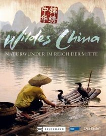 Giles Badger - Wildes China  Naturwunder im Reich der Mitte