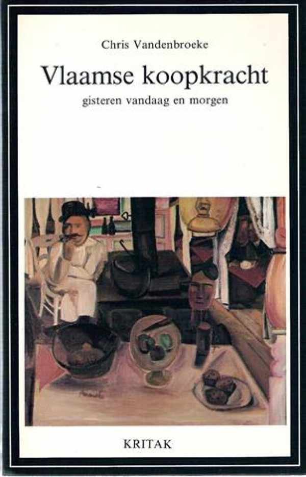 VANDENBROEKE Chris - Vlaamse koopkracht gisteren vandaag en morgen