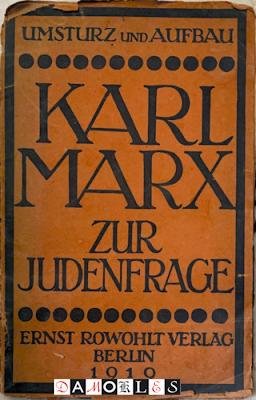 Karl Marx - Karl Marx zur Judenfrage