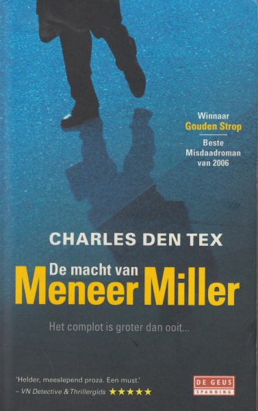 Tex (Box Hill (Camberwell, Australië), 21 april 1952), Charles den - De macht van meneer Miller - Michael Bellicher is werkzaam bij een van de grootste communicatieadviesbureaus ter wereld. Het is zijn taak om feiten zo gunstig mogelijk te presenteren?. Hij heeft enkele ministers als klant