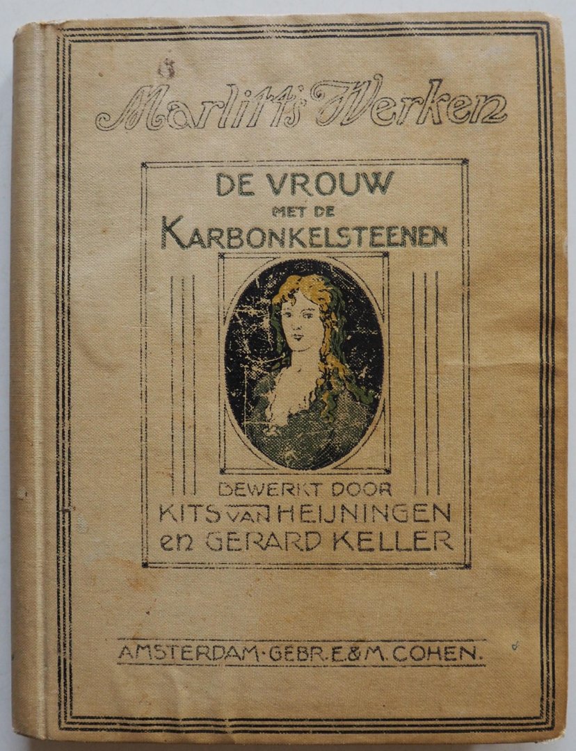 Marlitt E, vert. Kits van Heijningen G P, Keller Gerard - De vrouw met de karbonkelsteenen Marlitt`s werken