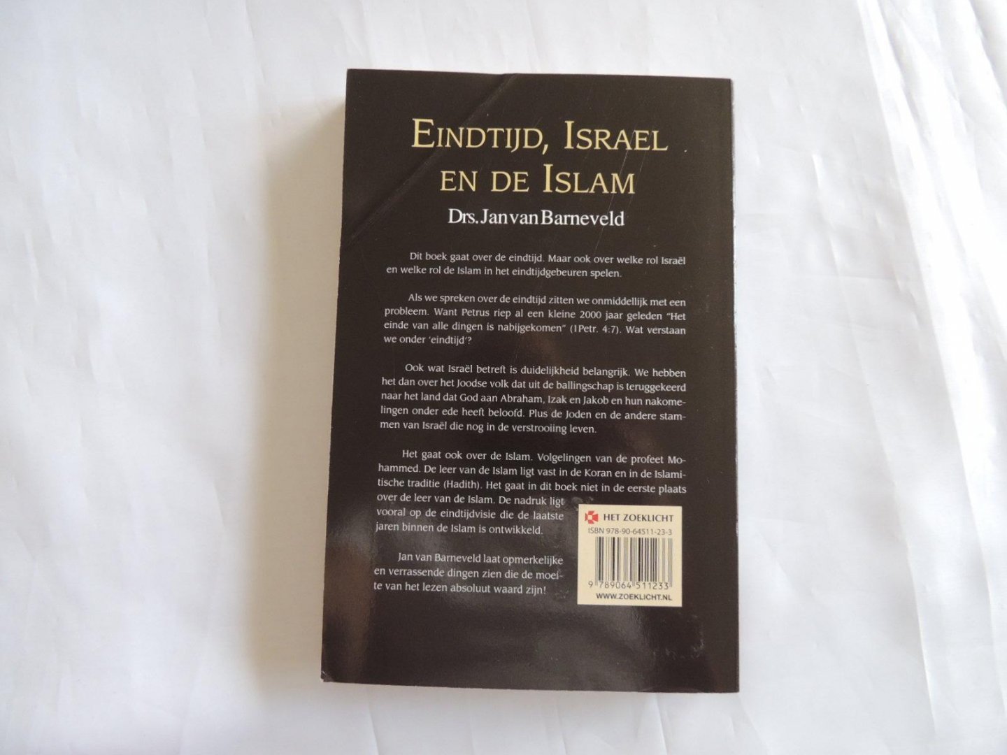 Barneveld, Jan van - Eindtijd, Israël en de Islam