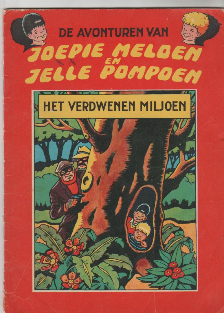  - Joepie Meloen en Jelle Pompoen deel 1 het verdwenen miljoen