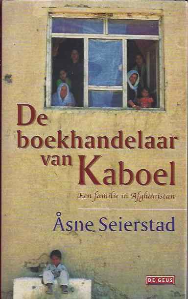 Seierstad, Asne. - Boekhandelaar  van Kaboel