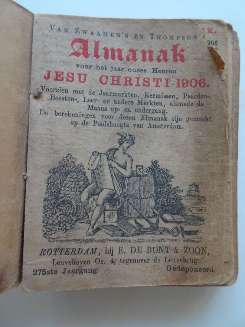 N.n. - Van Zwaamen's en Thompson's almanak voor het jaar onzes Heeren Jesu Christi 1906. Voorzien met de jaarmarkten, kermissen, paarden-, beesten-, leer- en andere markten, alsmede de Maans op- en ondergang.