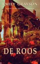 Grayson, Emily - De roos