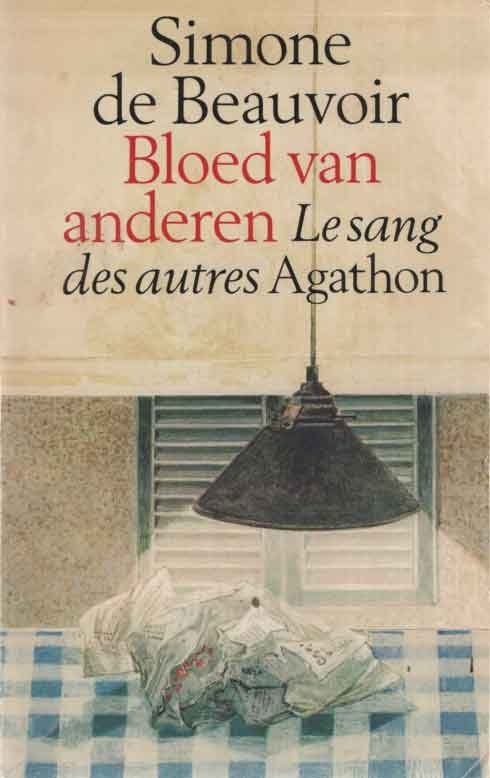 Beauvoir, Simone de - Bloed van anderen
