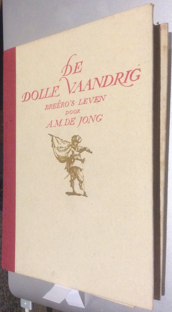 Jong, A.M. de - De Dolle Vaandrig Breero's Leven tweede deel