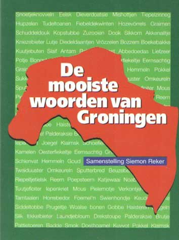 Reker, Siemon - De mooiste woorden van Groningen