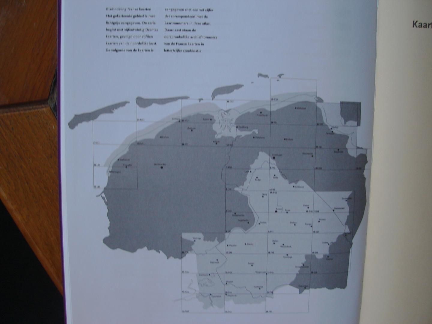 H.J. Versfelt en M. Schroor. - De Franse kaarten van Drenthe en de noordelijke kust.  1811 - 1813.