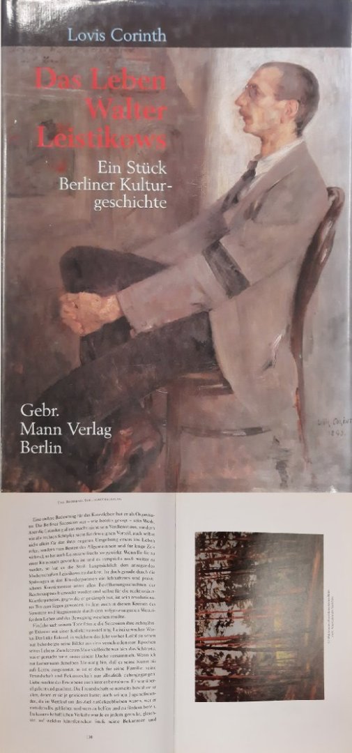 LEISTIKOWS, WALTER - LOVIS CORINTH. - Das Leben Walter Leistikows. Ein Stück Berliner Kulturgeschichte. Neu hrsg., kommentiert und mit einem Nachwort versehen von Reimar F. Lacher.