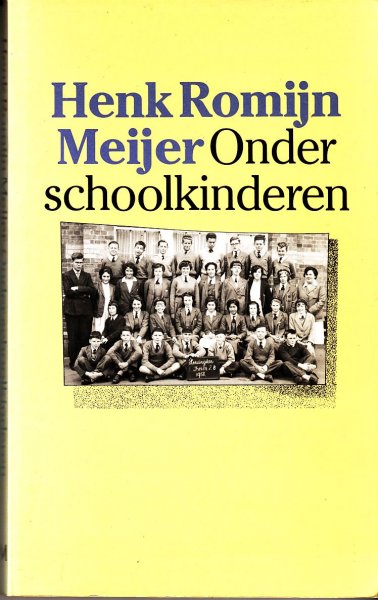 Romijn Meijer, Henk - Onder schoolkinderen