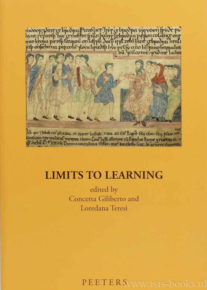 GILIBERTO, C. , TERESI, L. , (ed.) - Limits to learning. The transfer of encyclopaedic knowledge in the early middle ages.