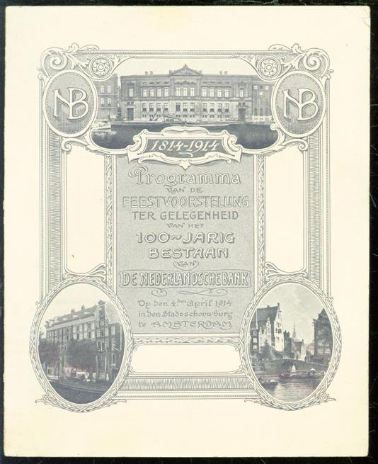 n.n - Programma van de feestvoorstelling ter gelegenheid van het 100-jarig bestaan van De Nederlandsche Bank : 1814-1914 : op den 4den april 1914 in den Stadsschouwburg te Amsterdam.