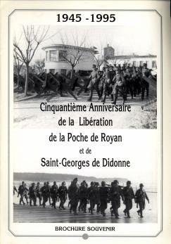 DELMAS, YVES (TEXTES ET CARTES) - 1945-1995 Cinquantième anniversaire de la libération de la Poche de Royan et de Saint-Georges de Didonne. Brochure souvenir