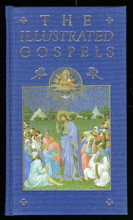 N/A - The Illustrated Gospels. According to St. Matthew, St. Mark, St.Luke and St. John N/A - The Illustrated Gospels. According to St. Matthew, St. Mark, St.Luke and St. John