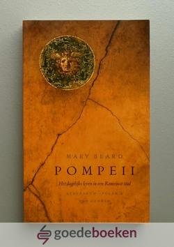 Baerd, Mary - Pompeii --- Het dageliks leven in een Romeinse stad