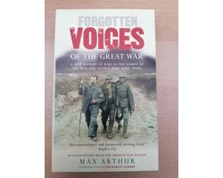 Max Arthur - Forgotten Voices Of The Great War