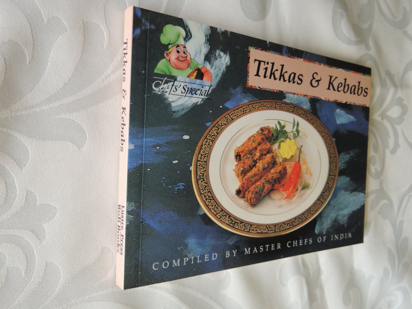  - Tikkas and Kebabs compiled by master chefs of india - Chef's Special
