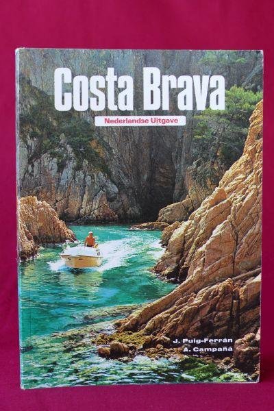 Puig-Ferrán, J./Campana, A. - Costa Brava. Nederlandse uitgave