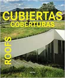 Minguet, Josep. - Case Study :  Roofs.