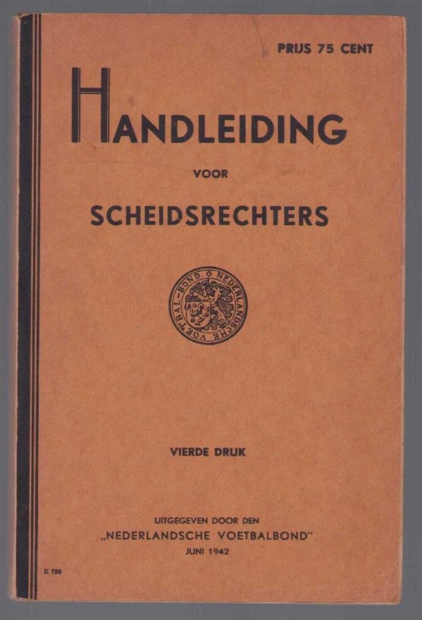 Nederlandsche Voetbalbond ('s-Gravenhage) - Handleiding voor scheidsrechters ( oorlogsuitgave)