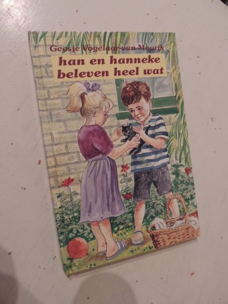 Vogelaar-Van Mourik, Geesje - Han en Hanneke beleven heel wat. Serie: De avonturen van Han en Hanneke - Deel 6