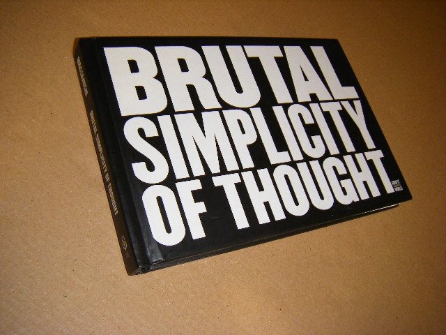 Lord Saatchi - Brutal Simplicity of Thought How it Changed the World