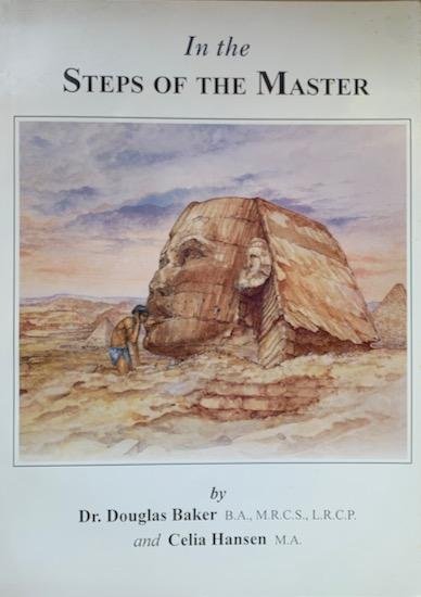 Baker, Douglas  / Hansen, Celia - IN THE STEPS OF THE MASTER