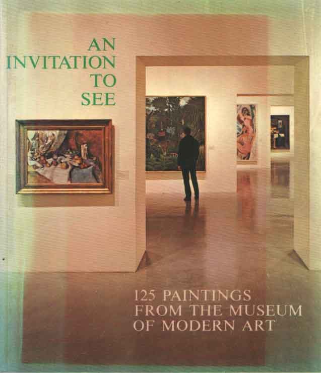  - An invitation to see: 125 paintings from the Museum of Modern Art