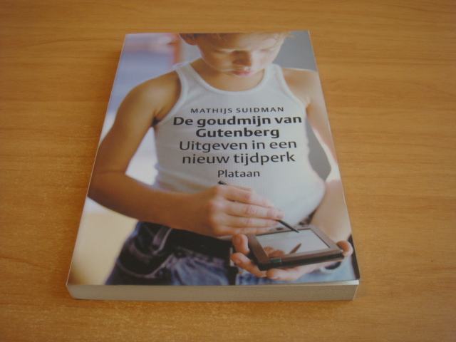 Suidman, Mathijs - De goudmijn van Gutenberg