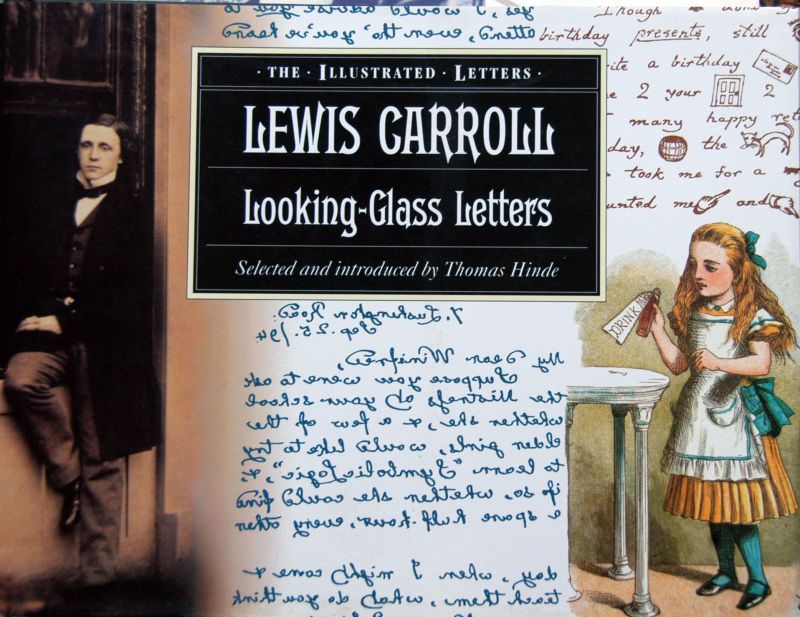 Lewis Carroll. - Looking-Glass Letters