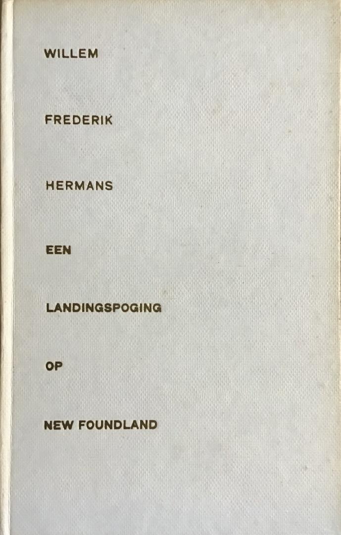 Hermans, Willem Frederik - Een landingspoging op New Foundland