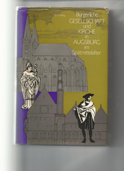 Kiessling, Rolf - Buergerliche gesellschaft und Kirche Augsburg