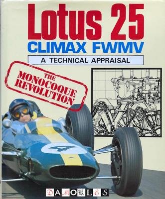 Ian Bamsey - Lotus 25 Climax FWMV. A Technical Appraisal. The Monocoque Revolution