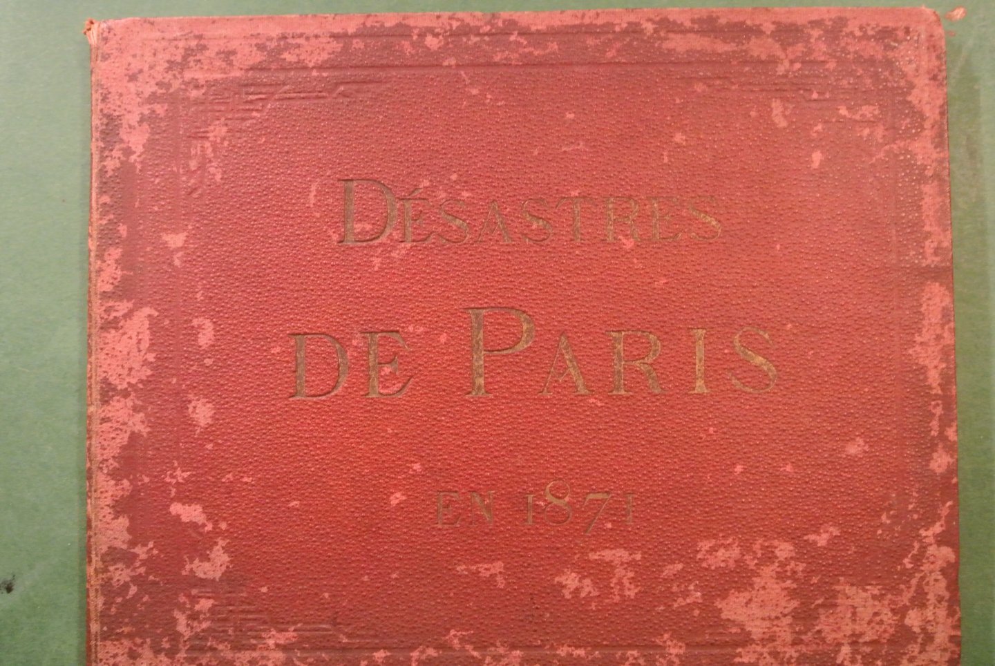 Tramblais, E, de la - LES DÉSASTRES DE PARIS EN 1871