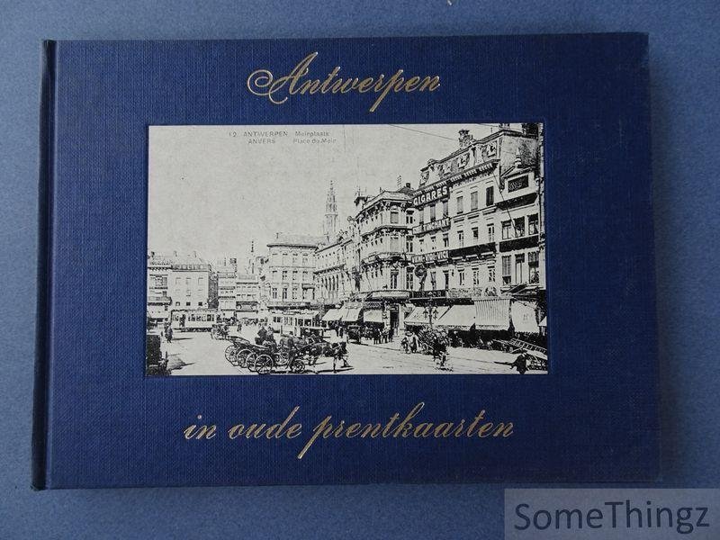 Nonneman, Maurice en K.C. Peeters (voorw.) - Antwerpen in oude prentkaarten