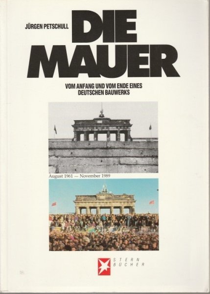 Jürgen Petschull - Die Mauer