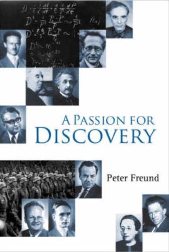 Peter G O Freund - A Passion for Discovery