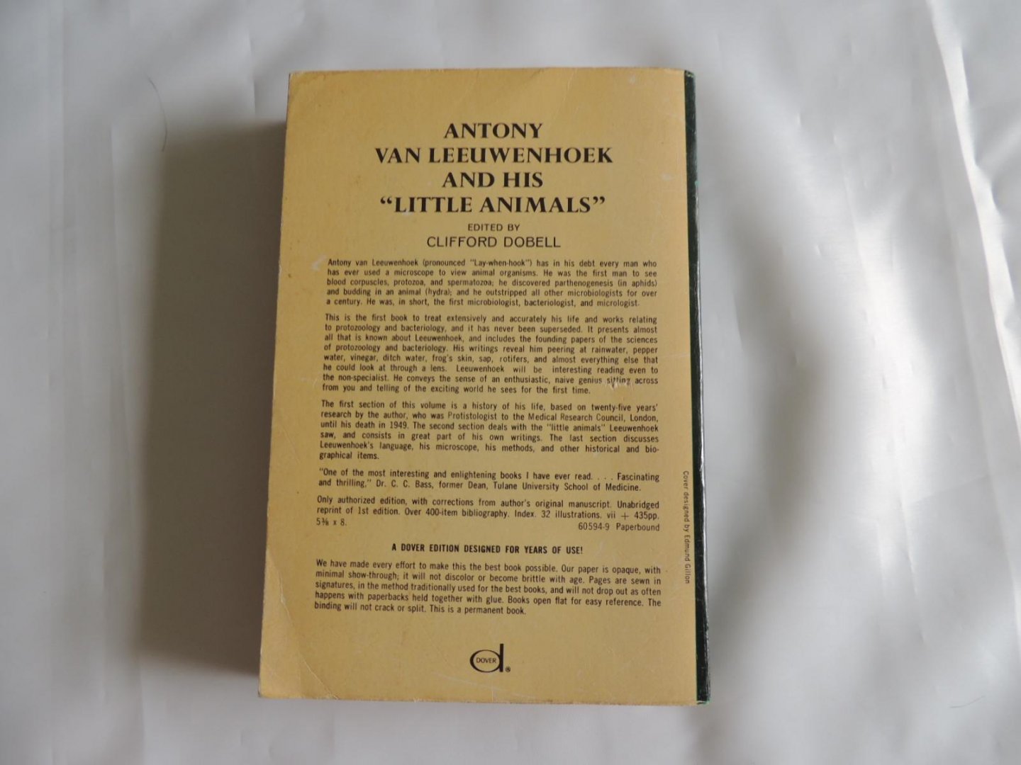 Dobell, Clifford - ANTONY VAN LEEUWENHOEK AND HIS LITTLE ANIMALS  - Being Some Account of the Father of Protozoology and Bacteriology and His Multifarious Discoveries in These Disciplines