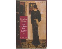 Sándor Márai - De erfenis van Eszter