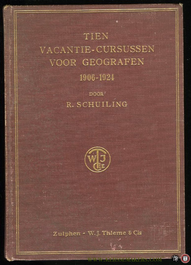 SCHUIJLING, R. - Tien vacantie-cursussen voor geografen 1906-1924, met foto's en kaarten