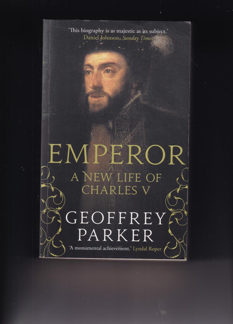 Parker, Geoffrey - Emperor / A New Life of Charles V