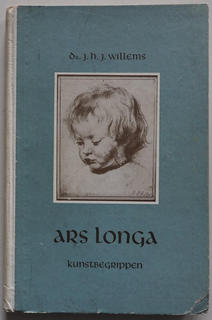 Willems J H J - Ars Longa Kunstbegrippen voor het V H M O de kweekschool en voor zelfstudie