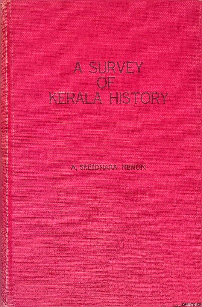 Menon, A. Sreedhara - A survey of Kerala history