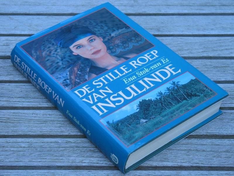 STOK-VAN ES E. - De stille roep van Insulinde