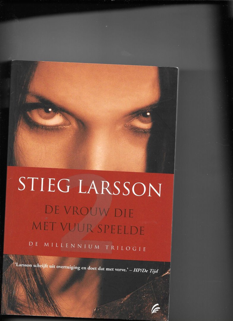 Larsson, Stieg - De vrouw die met vuur speelde