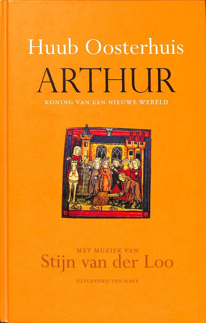 Oosterhuis, Huub / Loo, Stijn van der - Arthur, koning van een nieuwe wereld (3 cd-s + boek)