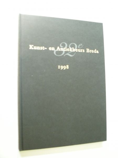 Wezel, H.van, voorwoord - Kunst- en Antiekbeurs Breda, Catalogus 32e beurs Het Turfschip 4 t/m 13 april 1998.