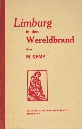 KEMP, Mathias - Limburg in den Wereldbrand.